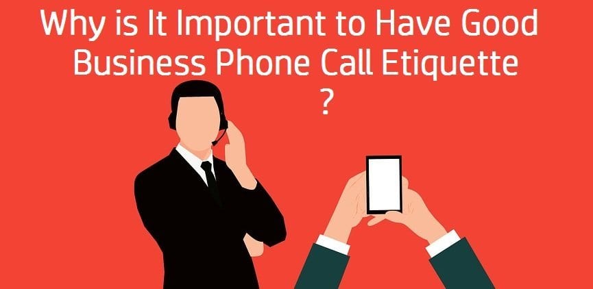 Good business call etiquette reason